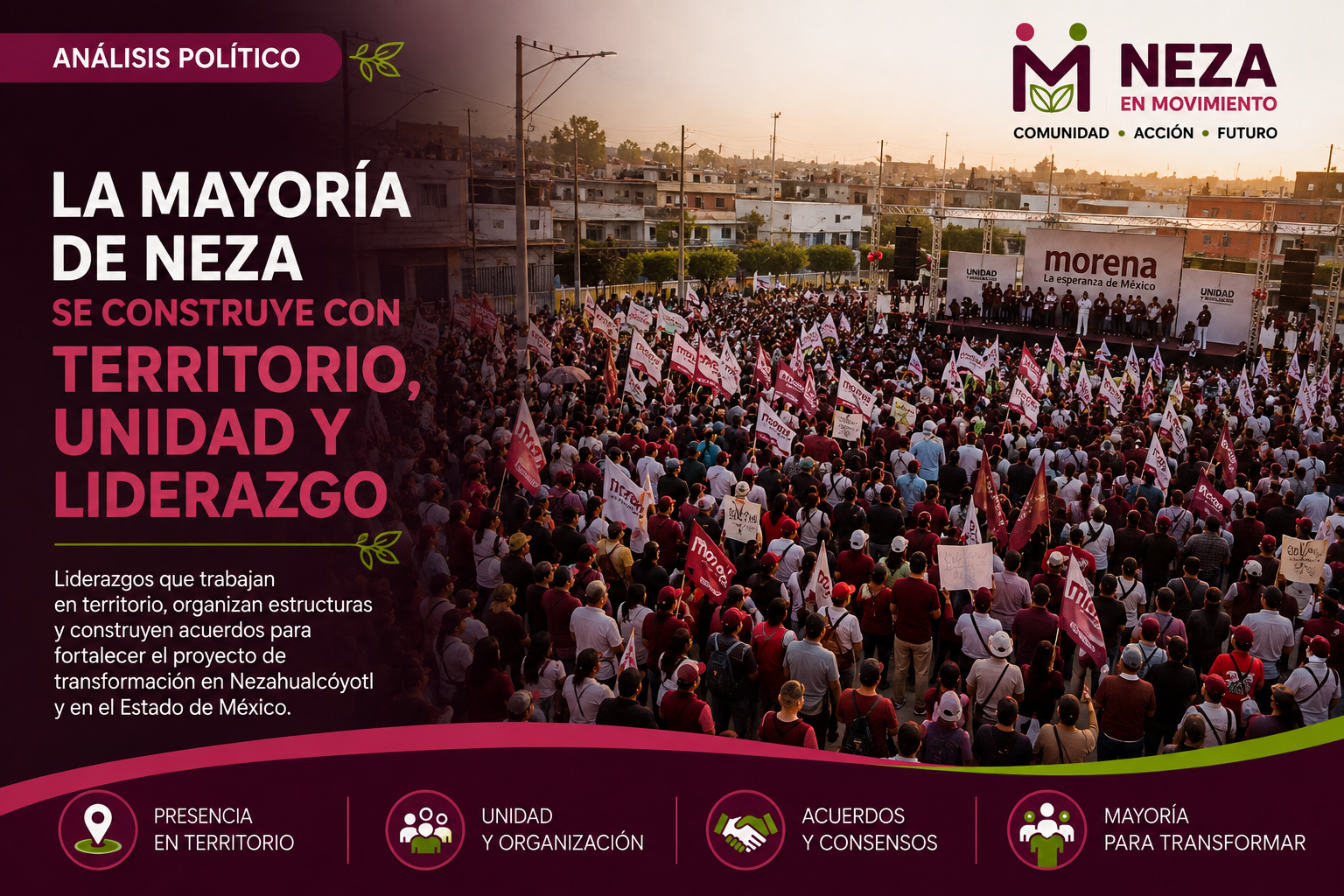 La mayoría de Neza se construye con territorio, unidad y liderazgo