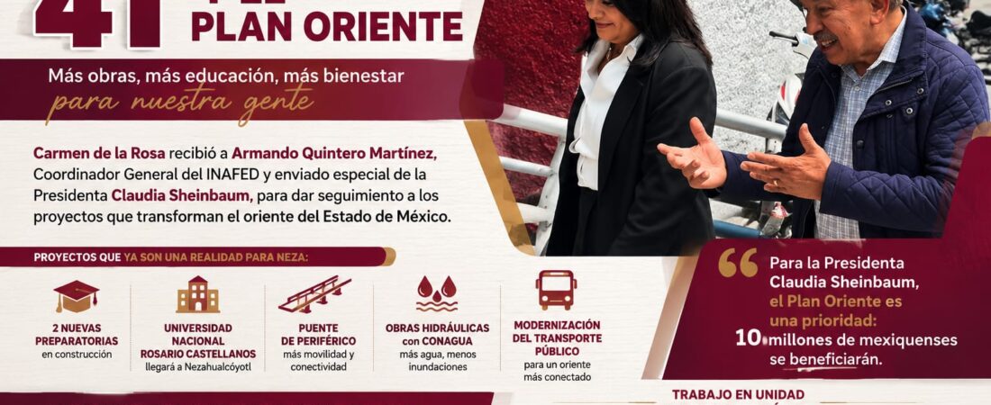 Carmen de la Rosa reafirma su compromiso con la transformación de Nezahualcóyotl y el Plan Oriente